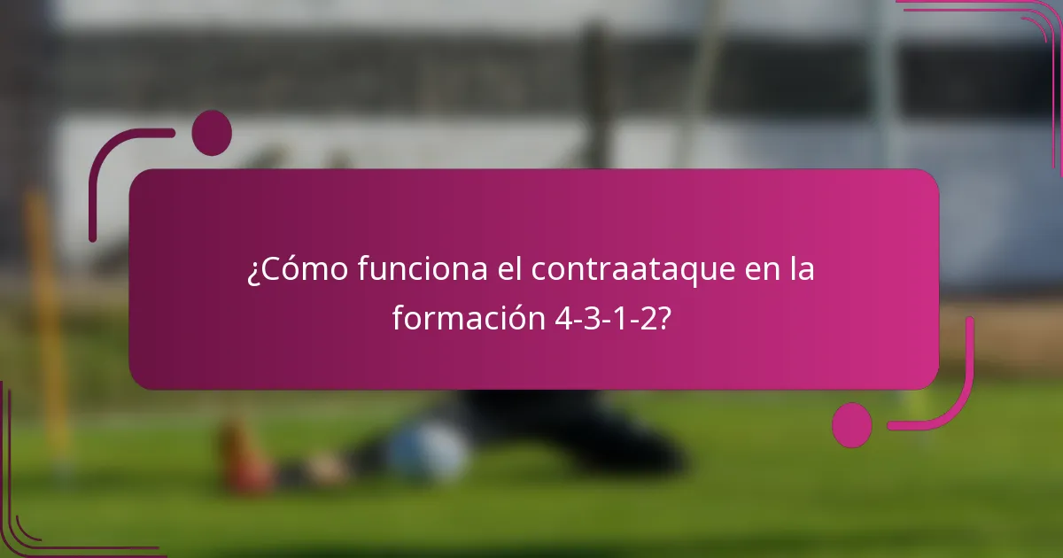 ¿Cómo funciona el contraataque en la formación 4-3-1-2?